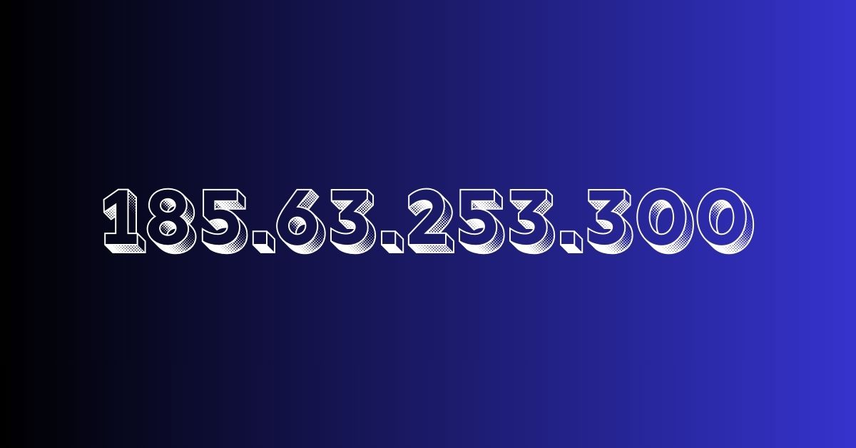 185.63.253.300