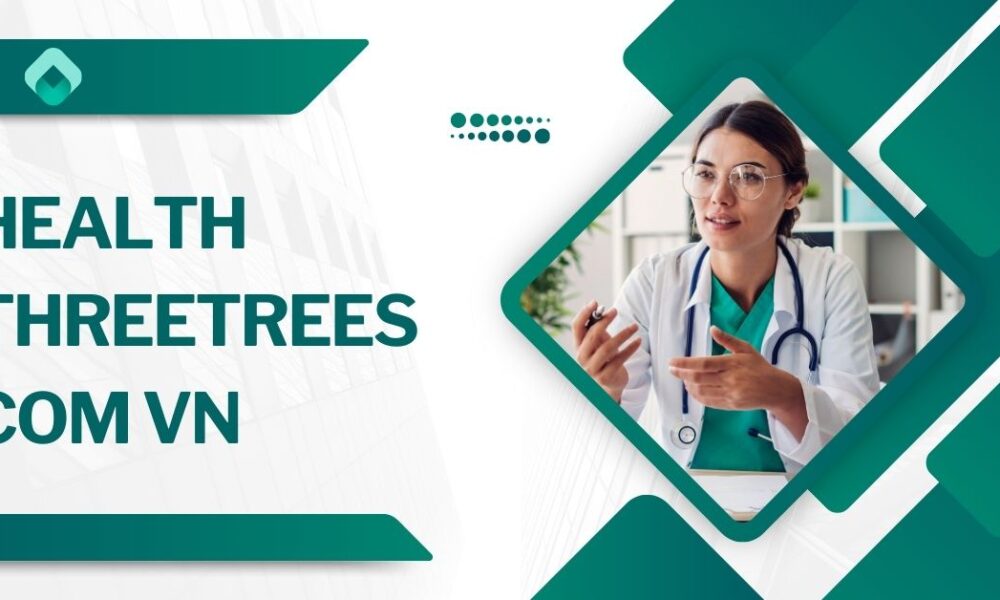 Health Threetrees com vn