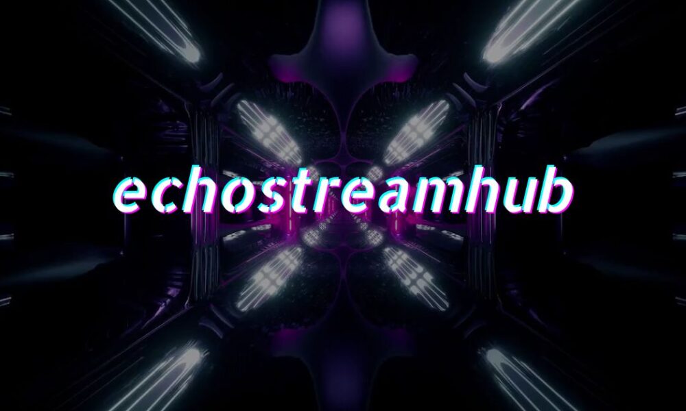 echostreamhub