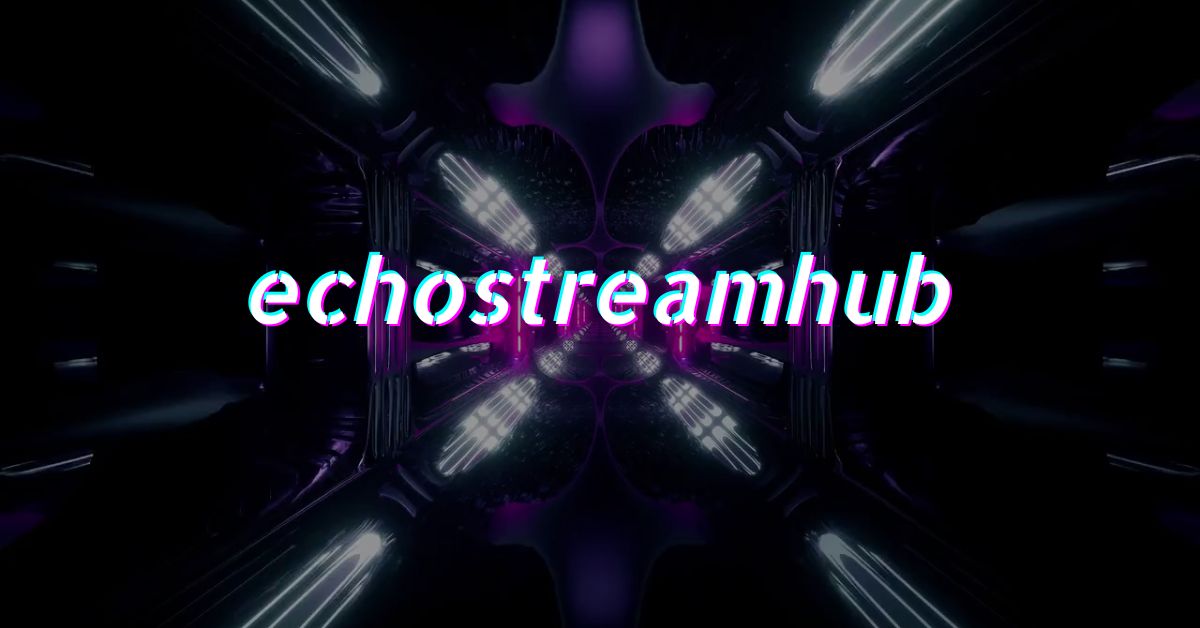 echostreamhub