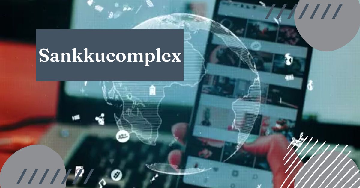 sankkucomplex